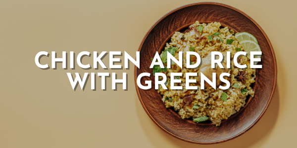Chicken and Rice with Greens
– Leaf'd Box
