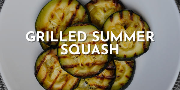 Grilled Summer Squash