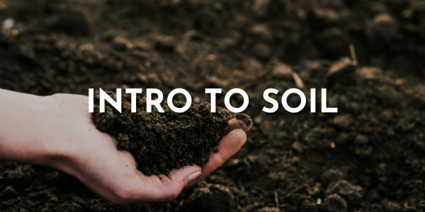 Intro to Soil