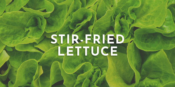 Stir-Fried Lettuce