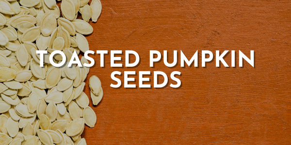 Toasted Pumpkin Seeds